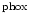 $^{{\rm phox}}$